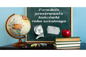 Jak przetrwać ostatnich dni roku szkolnego? Poradnik Cup&You dla uczniów, nauczycieli i rodziców...
